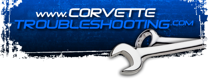 Corvette Troubleshooting - Powered by Gordon Killebrew